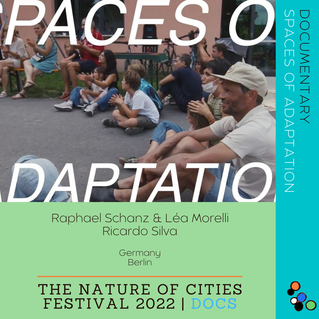 Documentary - Spaces of Adaptation by Raphael Schanz, Lea Morelli, Ricardo Silva
