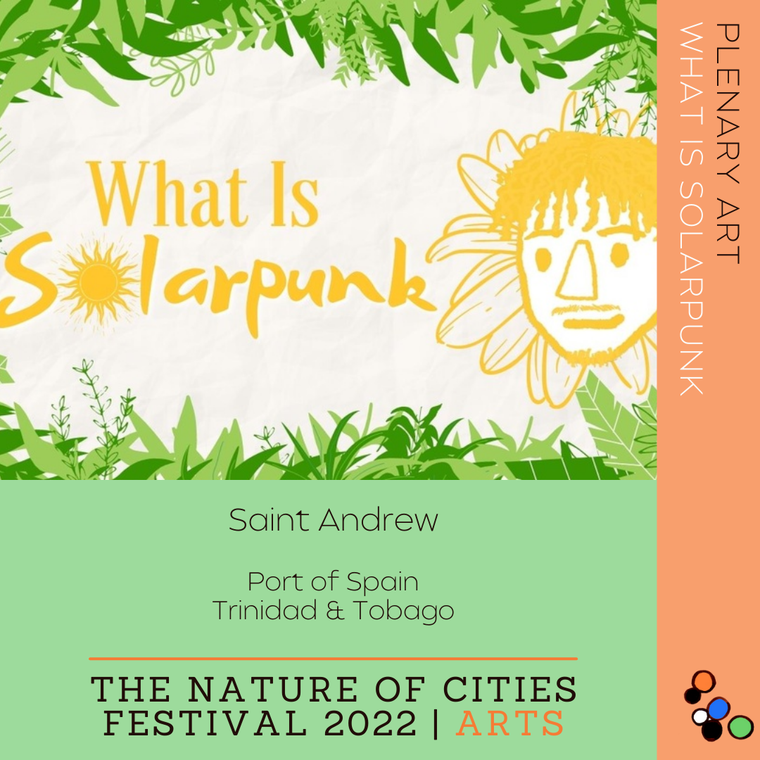 Plenary Art: What is Solarpunk by Saint Andrew
